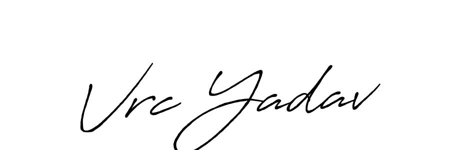 Create a beautiful signature design for name Vrc Yadav. With this signature (Antro_Vectra_Bolder) fonts, you can make a handwritten signature for free. Vrc Yadav signature style 7 images and pictures png