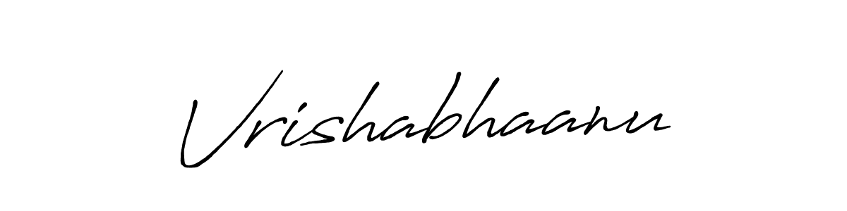 Use a signature maker to create a handwritten signature online. With this signature software, you can design (Antro_Vectra_Bolder) your own signature for name Vrishabhaanu. Vrishabhaanu signature style 7 images and pictures png