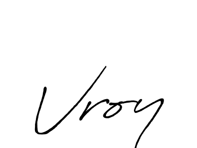 Create a beautiful signature design for name Vroy. With this signature (Antro_Vectra_Bolder) fonts, you can make a handwritten signature for free. Vroy signature style 7 images and pictures png