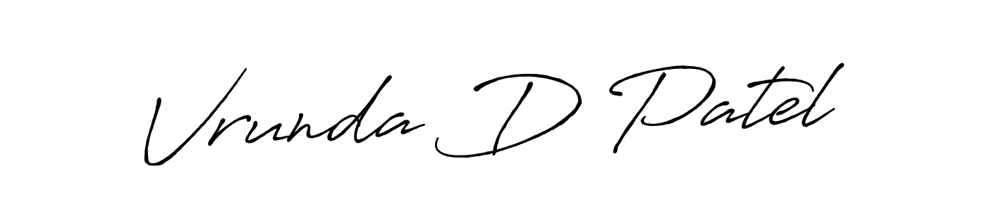 Design your own signature with our free online signature maker. With this signature software, you can create a handwritten (Antro_Vectra_Bolder) signature for name Vrunda D Patel. Vrunda D Patel signature style 7 images and pictures png