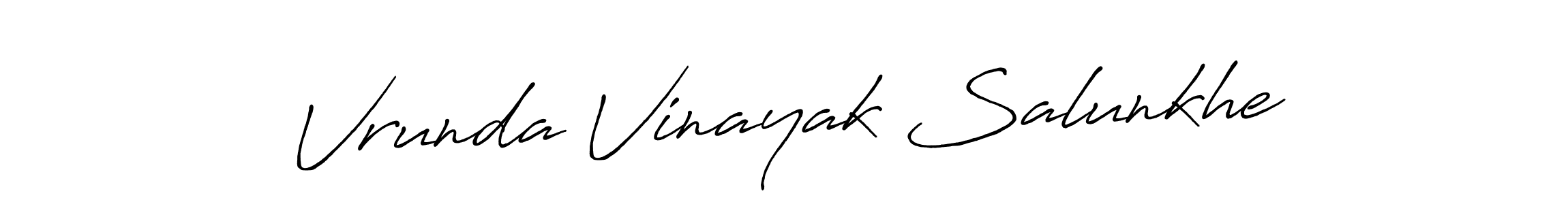 You should practise on your own different ways (Antro_Vectra_Bolder) to write your name (Vrunda Vinayak Salunkhe) in signature. don't let someone else do it for you. Vrunda Vinayak Salunkhe signature style 7 images and pictures png