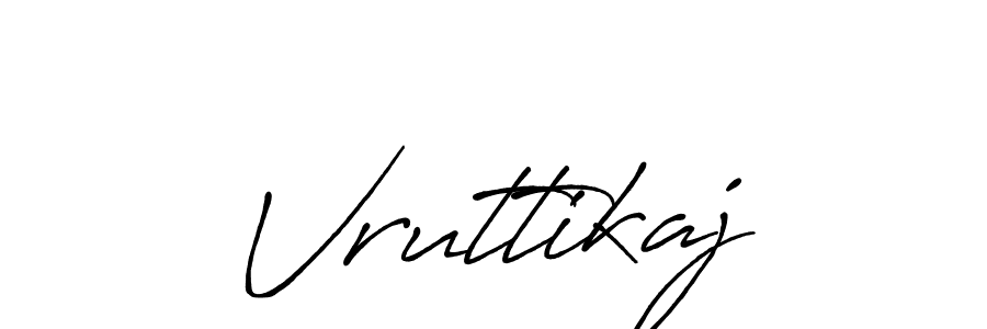 How to make Vruttikaj signature? Antro_Vectra_Bolder is a professional autograph style. Create handwritten signature for Vruttikaj name. Vruttikaj signature style 7 images and pictures png