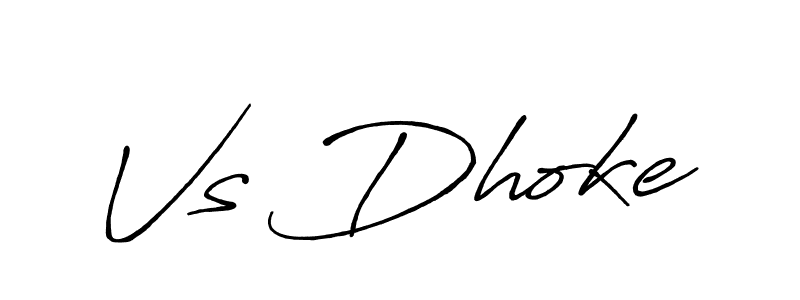 You should practise on your own different ways (Antro_Vectra_Bolder) to write your name (Vs Dhoke) in signature. don't let someone else do it for you. Vs Dhoke signature style 7 images and pictures png