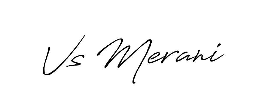 Use a signature maker to create a handwritten signature online. With this signature software, you can design (Antro_Vectra_Bolder) your own signature for name Vs Merani. Vs Merani signature style 7 images and pictures png