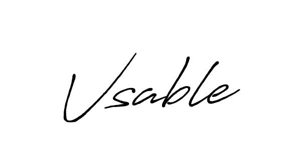 Also we have Vsable name is the best signature style. Create professional handwritten signature collection using Antro_Vectra_Bolder autograph style. Vsable signature style 7 images and pictures png