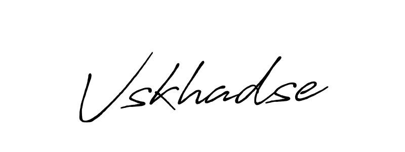 Create a beautiful signature design for name Vskhadse. With this signature (Antro_Vectra_Bolder) fonts, you can make a handwritten signature for free. Vskhadse signature style 7 images and pictures png