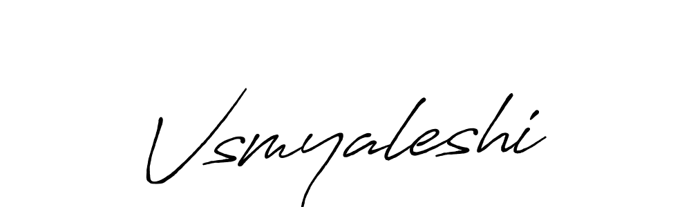 How to make Vsmyaleshi signature? Antro_Vectra_Bolder is a professional autograph style. Create handwritten signature for Vsmyaleshi name. Vsmyaleshi signature style 7 images and pictures png