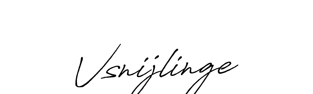 It looks lik you need a new signature style for name Vsnijlinge. Design unique handwritten (Antro_Vectra_Bolder) signature with our free signature maker in just a few clicks. Vsnijlinge signature style 7 images and pictures png