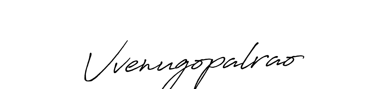 Make a beautiful signature design for name Vvenugopalrao. With this signature (Antro_Vectra_Bolder) style, you can create a handwritten signature for free. Vvenugopalrao signature style 7 images and pictures png