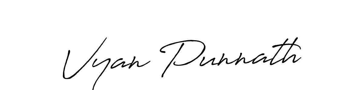 Make a beautiful signature design for name Vyan Punnath. With this signature (Antro_Vectra_Bolder) style, you can create a handwritten signature for free. Vyan Punnath signature style 7 images and pictures png