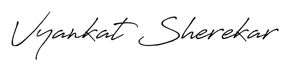 The best way (Antro_Vectra_Bolder) to make a short signature is to pick only two or three words in your name. For converting this name Vyankat Sherekar. Vyankat Sherekar signature style 7 images and pictures png