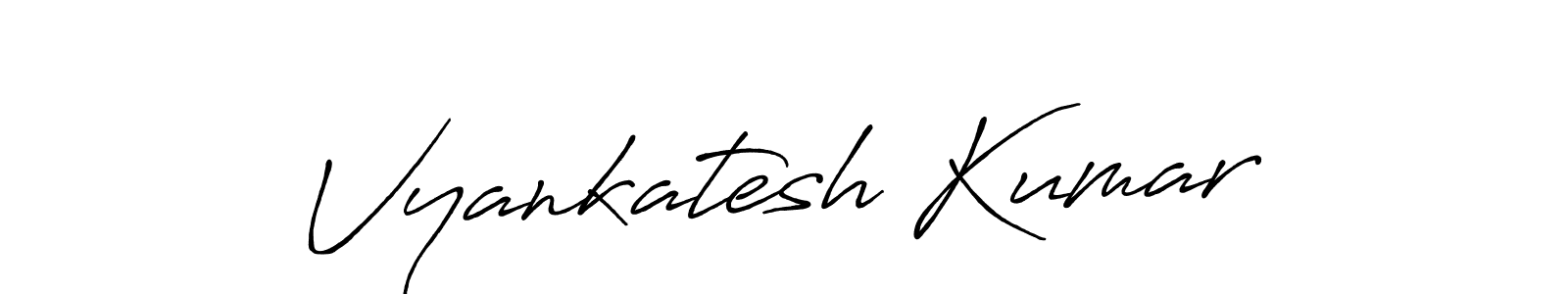 Also we have Vyankatesh Kumar name is the best signature style. Create professional handwritten signature collection using Antro_Vectra_Bolder autograph style. Vyankatesh Kumar signature style 7 images and pictures png