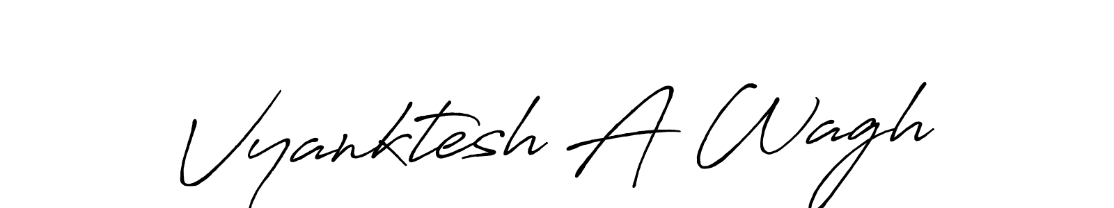 How to make Vyanktesh A Wagh signature? Antro_Vectra_Bolder is a professional autograph style. Create handwritten signature for Vyanktesh A Wagh name. Vyanktesh A Wagh signature style 7 images and pictures png