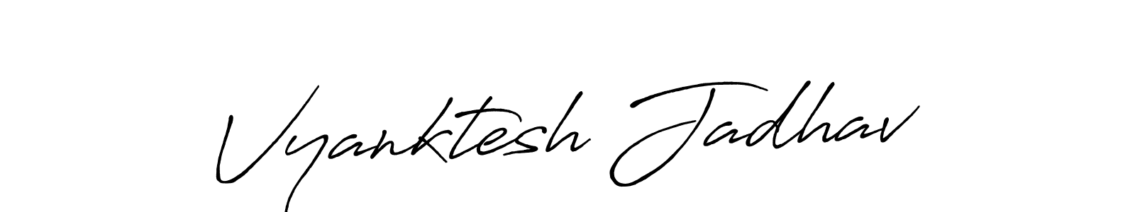 You should practise on your own different ways (Antro_Vectra_Bolder) to write your name (Vyanktesh Jadhav) in signature. don't let someone else do it for you. Vyanktesh Jadhav signature style 7 images and pictures png