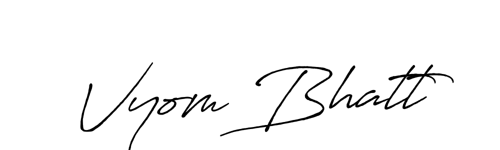 Make a beautiful signature design for name Vyom Bhatt. With this signature (Antro_Vectra_Bolder) style, you can create a handwritten signature for free. Vyom Bhatt signature style 7 images and pictures png