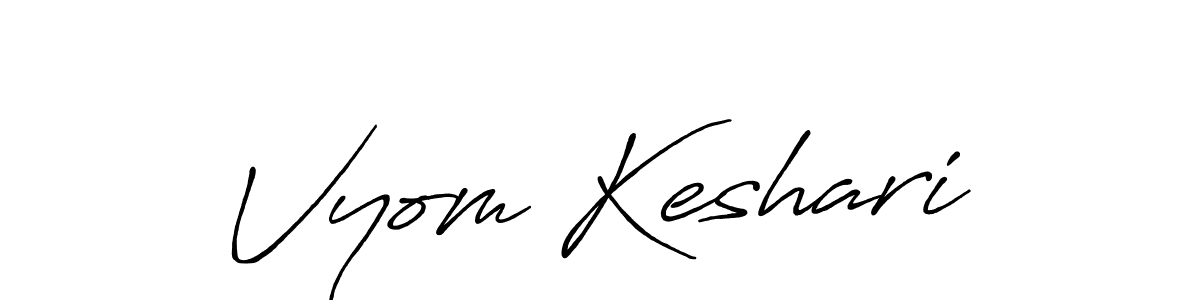 How to make Vyom Keshari name signature. Use Antro_Vectra_Bolder style for creating short signs online. This is the latest handwritten sign. Vyom Keshari signature style 7 images and pictures png