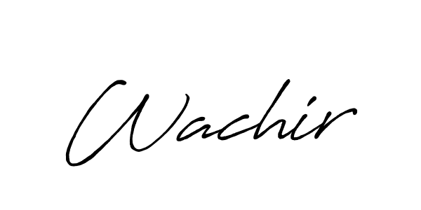 Also we have Wachir name is the best signature style. Create professional handwritten signature collection using Antro_Vectra_Bolder autograph style. Wachir signature style 7 images and pictures png