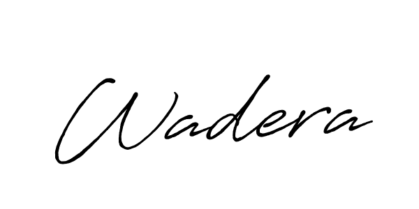 Use a signature maker to create a handwritten signature online. With this signature software, you can design (Antro_Vectra_Bolder) your own signature for name Wadera. Wadera signature style 7 images and pictures png