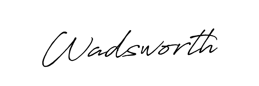 It looks lik you need a new signature style for name Wadsworth. Design unique handwritten (Antro_Vectra_Bolder) signature with our free signature maker in just a few clicks. Wadsworth signature style 7 images and pictures png