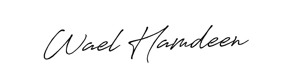 Wael Hamdeen stylish signature style. Best Handwritten Sign (Antro_Vectra_Bolder) for my name. Handwritten Signature Collection Ideas for my name Wael Hamdeen. Wael Hamdeen signature style 7 images and pictures png