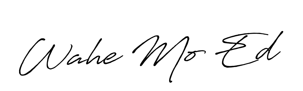Use a signature maker to create a handwritten signature online. With this signature software, you can design (Antro_Vectra_Bolder) your own signature for name Wahe Mo Ed. Wahe Mo Ed signature style 7 images and pictures png