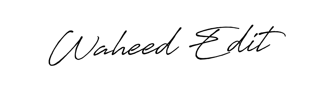 Waheed Edit stylish signature style. Best Handwritten Sign (Antro_Vectra_Bolder) for my name. Handwritten Signature Collection Ideas for my name Waheed Edit. Waheed Edit signature style 7 images and pictures png