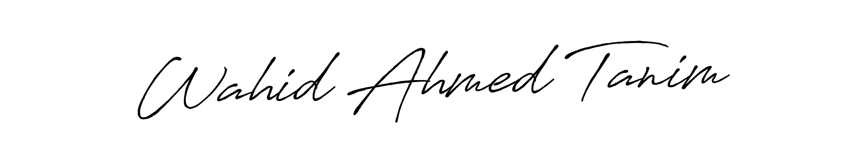Make a beautiful signature design for name Wahid Ahmed Tanim. With this signature (Antro_Vectra_Bolder) style, you can create a handwritten signature for free. Wahid Ahmed Tanim signature style 7 images and pictures png