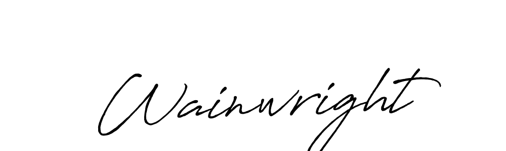 You should practise on your own different ways (Antro_Vectra_Bolder) to write your name (Wainwright) in signature. don't let someone else do it for you. Wainwright signature style 7 images and pictures png
