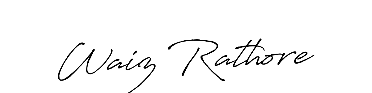 Design your own signature with our free online signature maker. With this signature software, you can create a handwritten (Antro_Vectra_Bolder) signature for name Waiz Rathore. Waiz Rathore signature style 7 images and pictures png