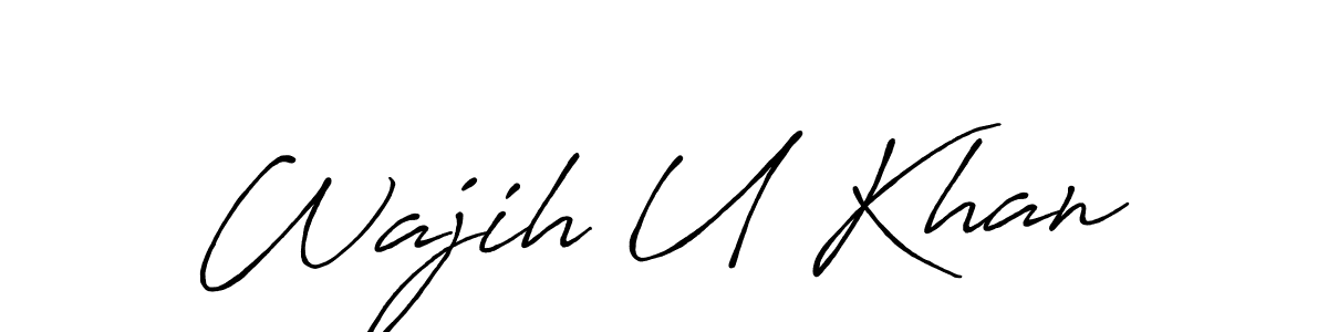 Use a signature maker to create a handwritten signature online. With this signature software, you can design (Antro_Vectra_Bolder) your own signature for name Wajih U Khan. Wajih U Khan signature style 7 images and pictures png