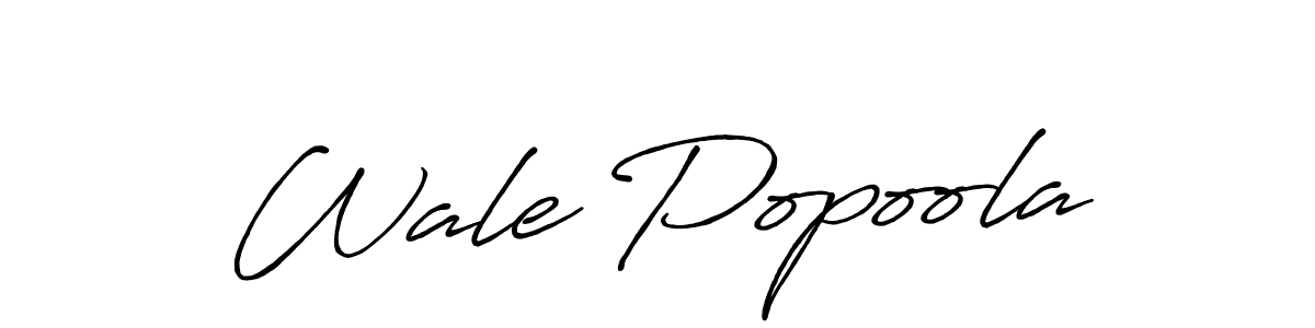 Also we have Wale Popoola name is the best signature style. Create professional handwritten signature collection using Antro_Vectra_Bolder autograph style. Wale Popoola signature style 7 images and pictures png