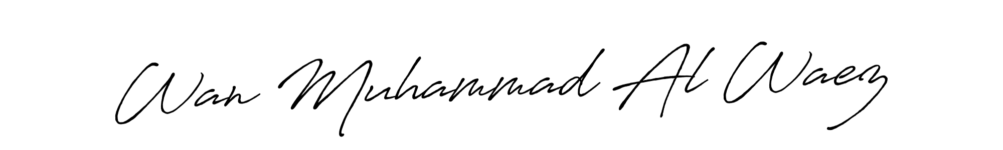 It looks lik you need a new signature style for name Wan Muhammad Al Waez. Design unique handwritten (Antro_Vectra_Bolder) signature with our free signature maker in just a few clicks. Wan Muhammad Al Waez signature style 7 images and pictures png