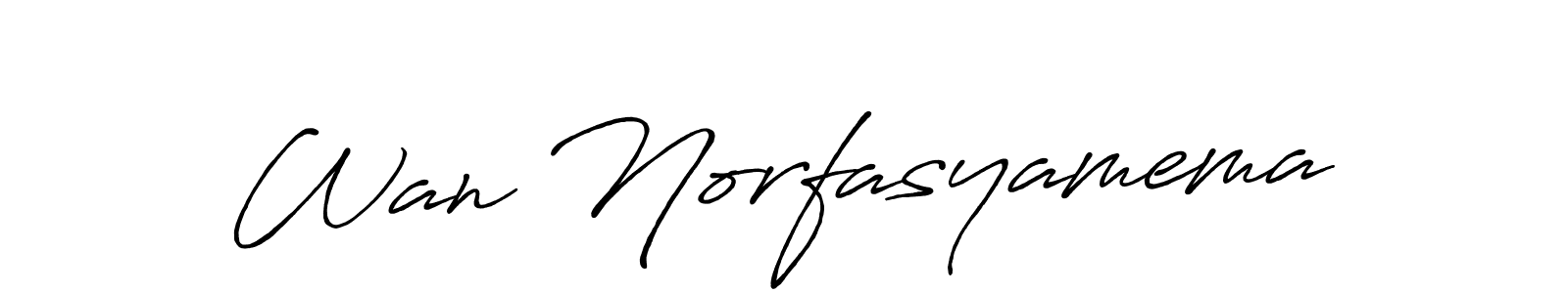Make a short Wan Norfasyamema signature style. Manage your documents anywhere anytime using Antro_Vectra_Bolder. Create and add eSignatures, submit forms, share and send files easily. Wan Norfasyamema signature style 7 images and pictures png