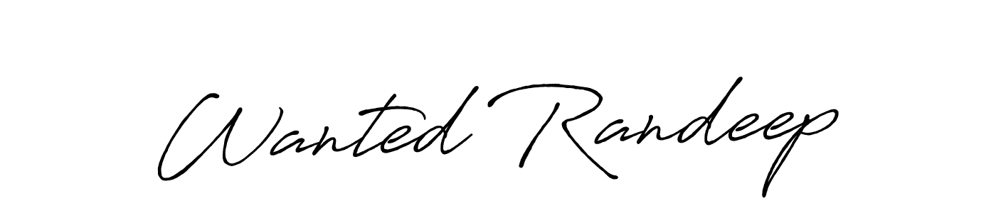 Make a beautiful signature design for name Wanted Randeep. With this signature (Antro_Vectra_Bolder) style, you can create a handwritten signature for free. Wanted Randeep signature style 7 images and pictures png