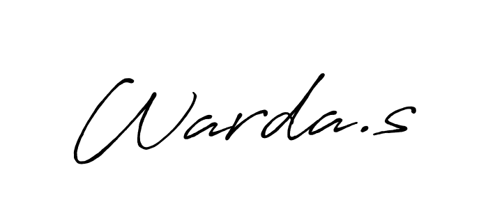 You should practise on your own different ways (Antro_Vectra_Bolder) to write your name (Warda.s) in signature. don't let someone else do it for you. Warda.s signature style 7 images and pictures png