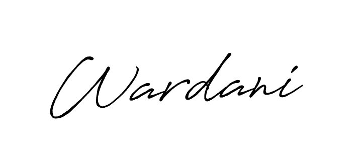 Make a beautiful signature design for name Wardani. With this signature (Antro_Vectra_Bolder) style, you can create a handwritten signature for free. Wardani signature style 7 images and pictures png