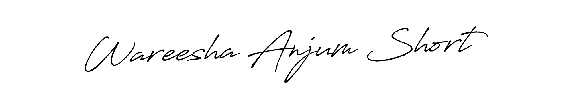 Make a beautiful signature design for name Wareesha Anjum Short. With this signature (Antro_Vectra_Bolder) style, you can create a handwritten signature for free. Wareesha Anjum Short signature style 7 images and pictures png