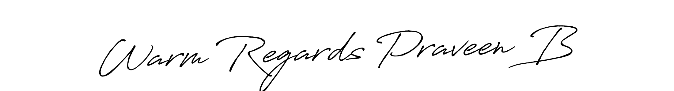 See photos of Warm Regards Praveen B official signature by Spectra . Check more albums & portfolios. Read reviews & check more about Antro_Vectra_Bolder font. Warm Regards Praveen B signature style 7 images and pictures png