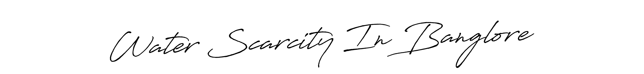 Similarly Antro_Vectra_Bolder is the best handwritten signature design. Signature creator online .You can use it as an online autograph creator for name Water Scarcity In Banglore. Water Scarcity In Banglore signature style 7 images and pictures png