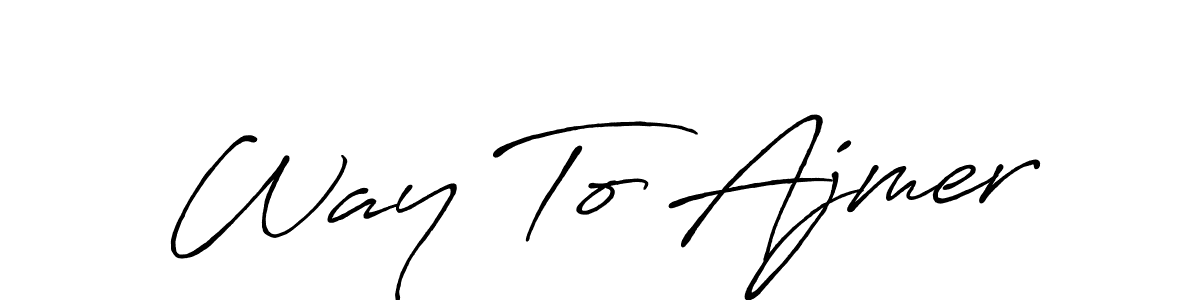 How to make Way To Ajmer name signature. Use Antro_Vectra_Bolder style for creating short signs online. This is the latest handwritten sign. Way To Ajmer signature style 7 images and pictures png