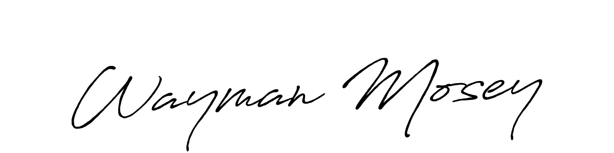 Make a beautiful signature design for name Wayman Mosey. With this signature (Antro_Vectra_Bolder) style, you can create a handwritten signature for free. Wayman Mosey signature style 7 images and pictures png