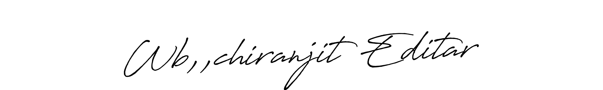 You should practise on your own different ways (Antro_Vectra_Bolder) to write your name (Wb,,chiranjit Editar) in signature. don't let someone else do it for you. Wb,,chiranjit Editar signature style 7 images and pictures png