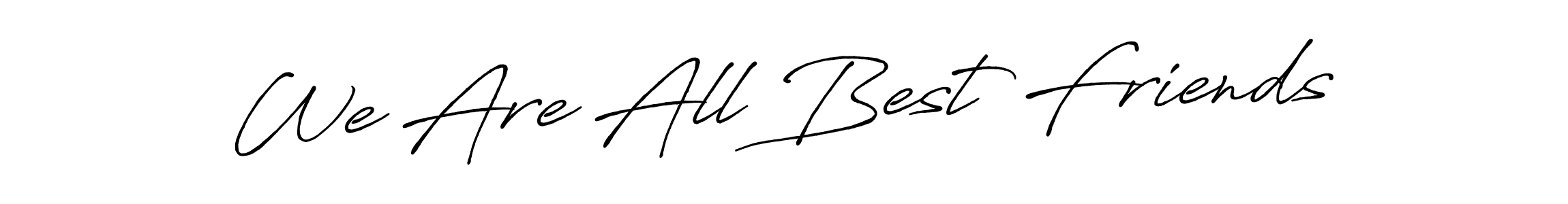 How to make We Are All Best Friends name signature. Use Antro_Vectra_Bolder style for creating short signs online. This is the latest handwritten sign. We Are All Best Friends signature style 7 images and pictures png