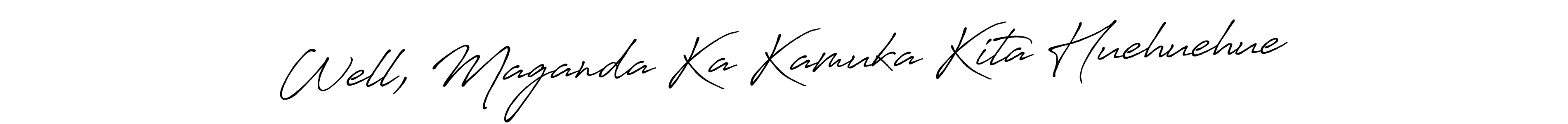 Similarly Antro_Vectra_Bolder is the best handwritten signature design. Signature creator online .You can use it as an online autograph creator for name Well, Maganda Ka Kamuka Kita Huehuehue. Well, Maganda Ka Kamuka Kita Huehuehue signature style 7 images and pictures png