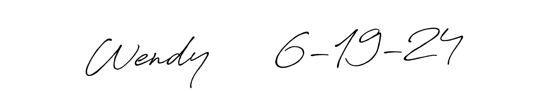 Design your own signature with our free online signature maker. With this signature software, you can create a handwritten (Antro_Vectra_Bolder) signature for name Wendy      6-19-24. Wendy      6-19-24 signature style 7 images and pictures png