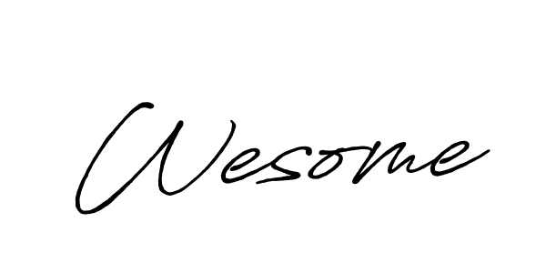 if you are searching for the best signature style for your name Wesome. so please give up your signature search. here we have designed multiple signature styles  using Antro_Vectra_Bolder. Wesome signature style 7 images and pictures png