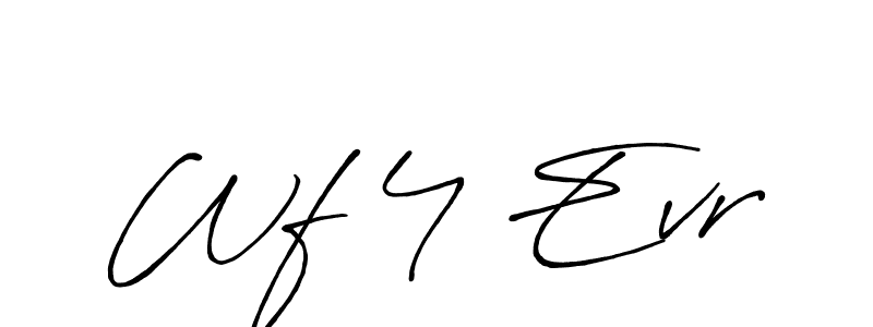 Also we have Wf 4 Evr name is the best signature style. Create professional handwritten signature collection using Antro_Vectra_Bolder autograph style. Wf 4 Evr signature style 7 images and pictures png