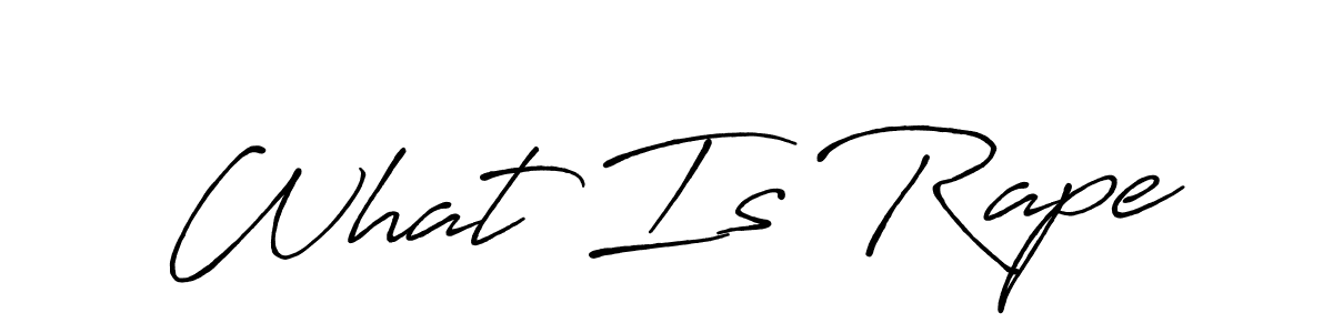 How to make What Is Rape signature? Antro_Vectra_Bolder is a professional autograph style. Create handwritten signature for What Is Rape name. What Is Rape signature style 7 images and pictures png