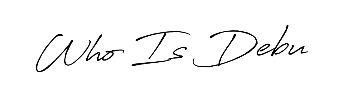 How to Draw Who Is Debu signature style? Antro_Vectra_Bolder is a latest design signature styles for name Who Is Debu. Who Is Debu signature style 7 images and pictures png