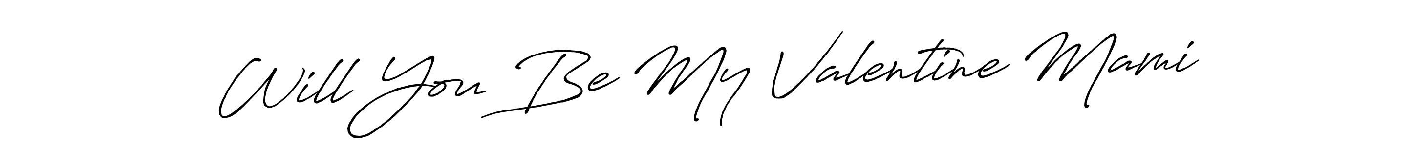 This is the best signature style for the Will You Be My Valentine Mami name. Also you like these signature font (Antro_Vectra_Bolder). Mix name signature. Will You Be My Valentine Mami signature style 7 images and pictures png